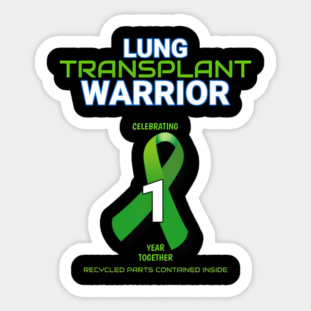 Lung Transplant Anniversary Warrior 1 One Year Sticker by klei-nhanss